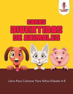Book cover for Caras Divertidas De Animales
