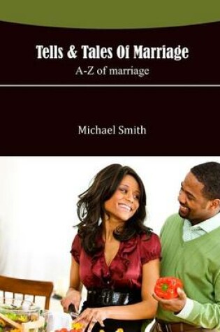 Cover of Tells & Tales of Marriage