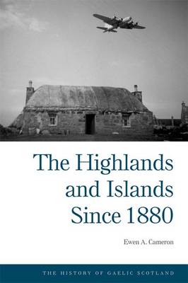 Book cover for The Higlands and Islands Since 1880