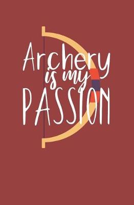 Book cover for Archery is my passion
