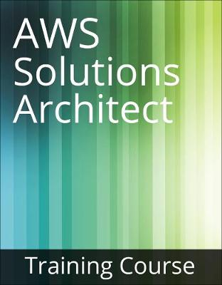 Book cover for AWS Certified Solutions Architect - Associate (SAA-C02) Training Course