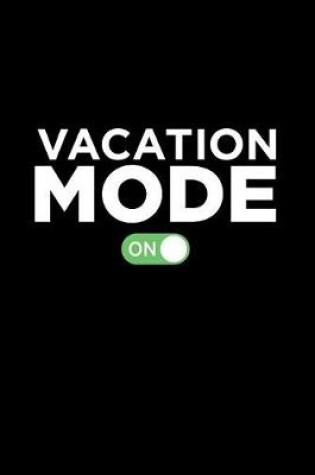 Cover of Vacation Mode On