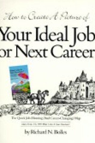 Cover of How to Create a Picture of Your Ideal Job or Next Career