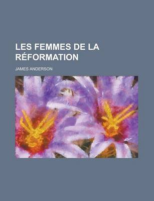 Book cover for Les Femmes de La Reformation