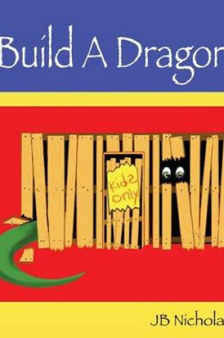 Cover of Build A Dragon