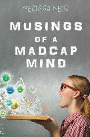 Cover of Musings of a Madcap Mind