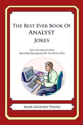 Cover of The Best Ever Book of Analyst Jokes