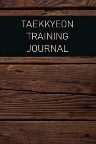 Cover of Taekkyeon Training Journal
