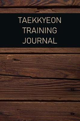 Book cover for Taekkyeon Training Journal