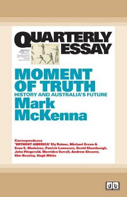 Book cover for Quarterly Essay 69 Moment of Truth