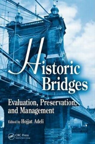 Cover of Historic Bridges: Evaluation, Preservation, and Management