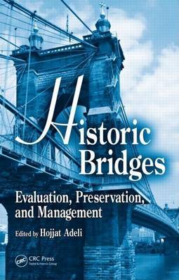 Book cover for Historic Bridges: Evaluation, Preservation, and Management