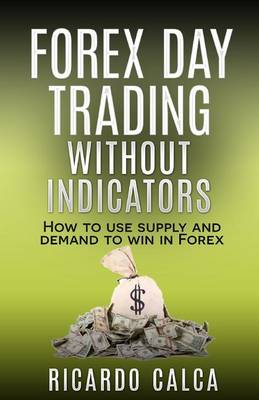 Book cover for Forex Day Trading Without Indicators