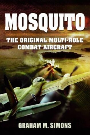 Cover of Mosquito: The Original Multi-Role Combat Aircraft