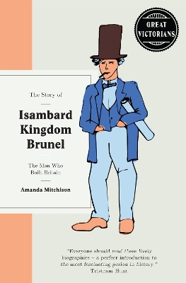 Cover of The Story of Isambard Kingdom Brunel: The man who built Britain