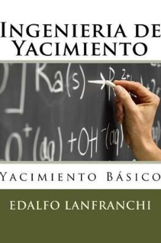 Cover of Ingenieria de Yacimiento