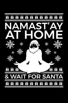 Book cover for Namast'ay At Home & Wait For Santa
