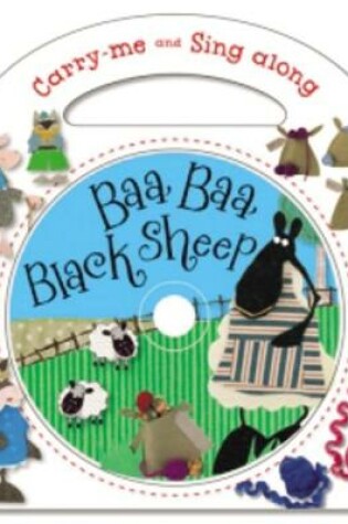 Cover of Carry-Me and Sing-Along: Baa, Baa Black Sheep