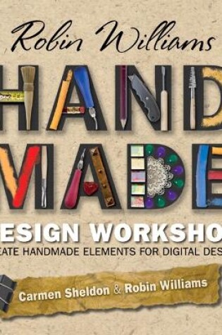 Cover of Robin Williams Handmade Design Workshop