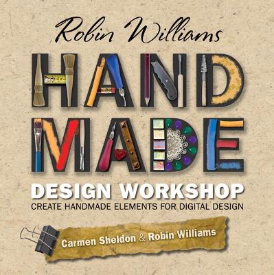 Book cover for Robin Williams Handmade Design Workshop