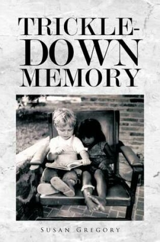 Cover of Trickle-Down Memory