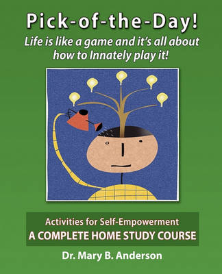 Book cover for Pick-Of-The-Day! Life Is Like a Game and It's All about How to Innately Play It!