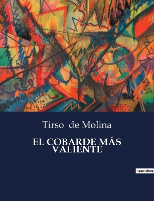 Book cover for El Cobarde Más Valiente