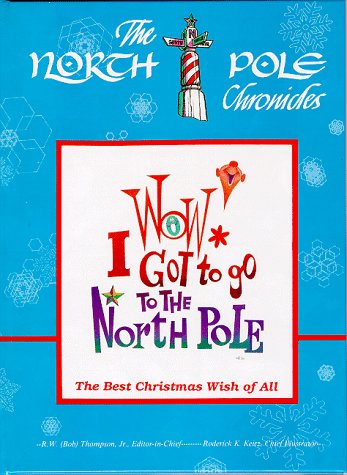Book cover for Wow! I Got to Go to the North Pole