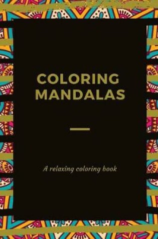 Cover of Coloring Mandalas