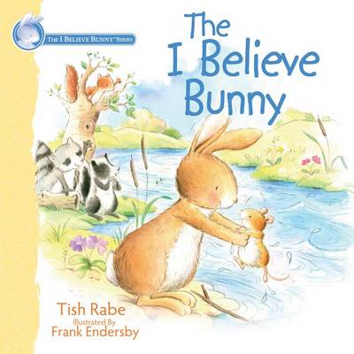 Book cover for I Believe Bunny