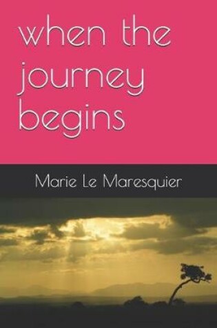 Cover of when the journey begins