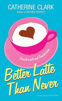 Book cover for Better Latte Than Never