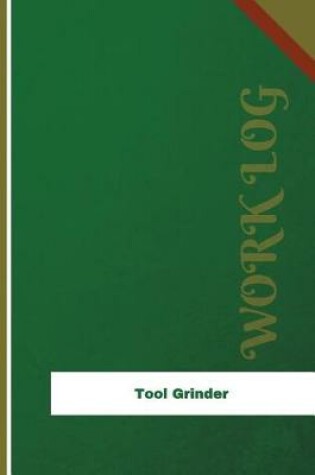 Cover of Tool Grinder Work Log