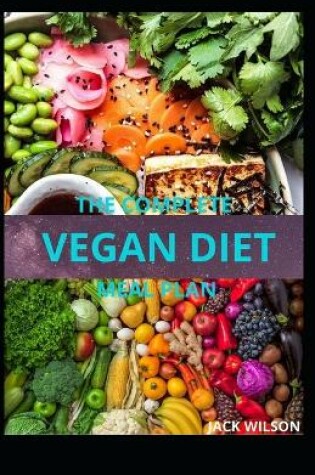 Cover of The Complete Vegan Diet Meal Plan