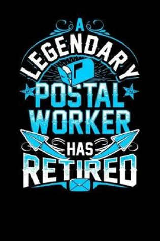 Cover of A Legendary Postal Worker Has Retired