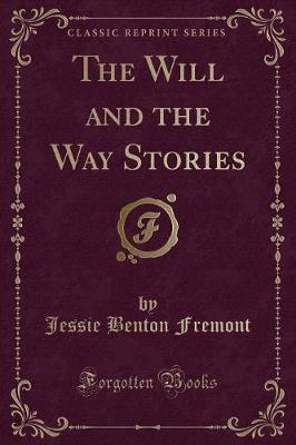 Book cover for The Will and the Way Stories (Classic Reprint)