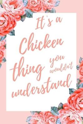 Book cover for It's a Chicken Thing You Wouldn't Understand