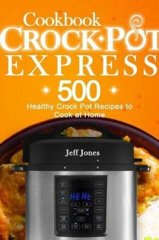 Cover of Crock Pot Express Cookbook
