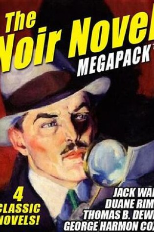 Cover of The Noir Novel Megapack