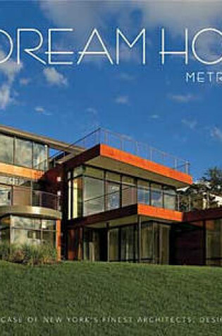 Cover of Dream Homes Metro New York