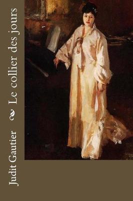 Book cover for Le Collier Des Jours