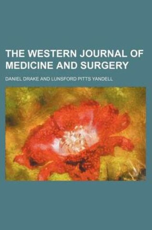 Cover of The Western Journal of Medicine and Surgery (Volume 1)