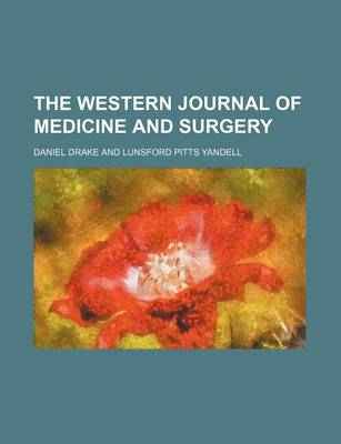 Book cover for The Western Journal of Medicine and Surgery (Volume 1)