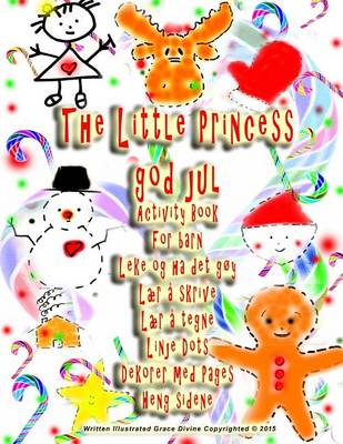 Book cover for The Little Princess god jul Activity Book For barn Leke og ha det gøy Lær å skrive Lær å tegne Linje Dots Dekorer med Pages Heng sidene