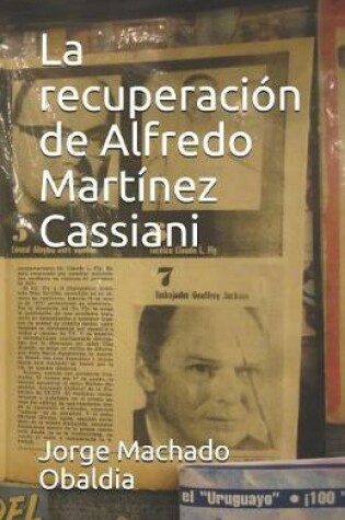 Cover of La recuperacion de Alfredo Martinez Cassiani