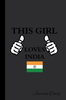 Book cover for This Girl Loves India, Journal Daily