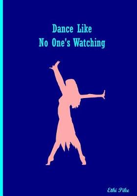 Book cover for Dance Like No One's Watching