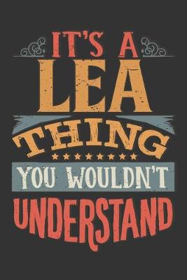 Book cover for Its A Lea Thing You Wouldnt Understand