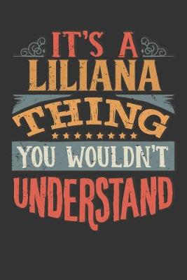 Book cover for Its A Liliana Thing You Wouldnt Understand