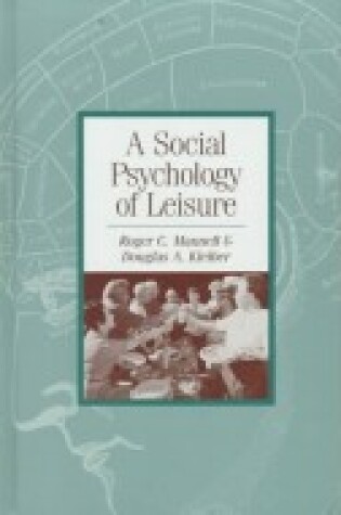 Cover of A Social Psychology of Leisure